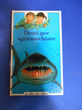 denti per sgranocchiare