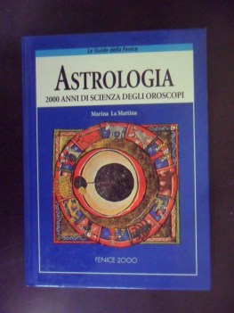 astrologia 2000 anni di scienza degli oroscopi