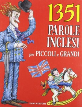 1351 parole inglesi per piccoli e grandi