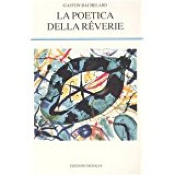 poetica della reverie