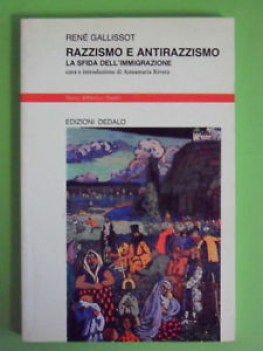 razzismo e antirazzismo. la sfida dell\'immigrazione