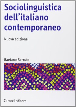 sociolinguistica dell\'italiano contemporaneo