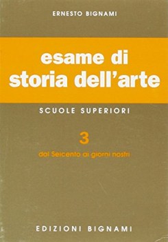 esame di storia dell\'arte 3 (dal 600 ai giorni nostri)