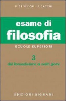 esame di filosofia 3 dal romanticismo ai nostri giorni