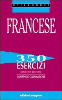 francese esercizi con chiavi risolutive