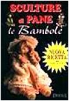 sculture di pane le bambole (perina)