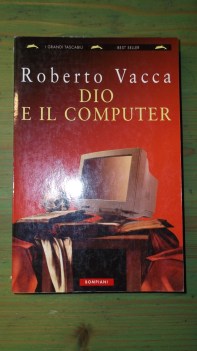 dio e il computer. 1 ed.