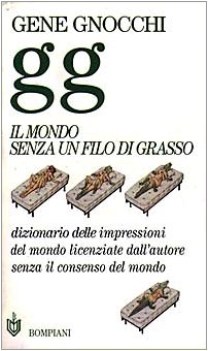 mondo senza un filo di grasso