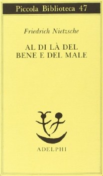 al di la del bene e del male