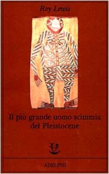 piu grande uomo scimmia del pleistocene