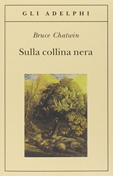 sulla collina nera (adelphi 96)