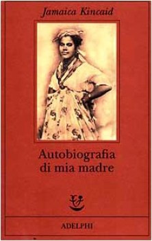 autobiografia di mia madre