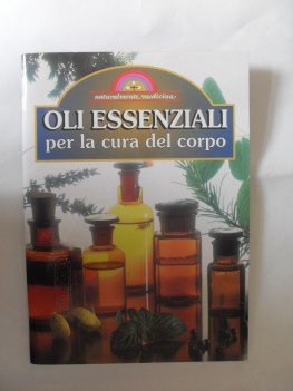 oli essenziali per la cura del corpo