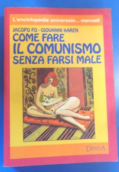 come fare il comunismo senza farsi male