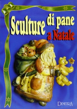 sculture di pane a natale (zanoni)