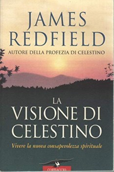 visione di celestino vivere la nuova consapevolezza spirituale