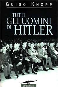 tutti gli uomini di hitler