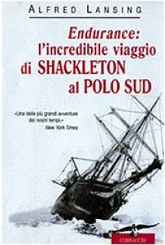 endurance: l\'incredibile viaggio di shackleton al polo sud