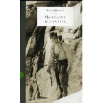 montagne di una vita (storie d\'italia)