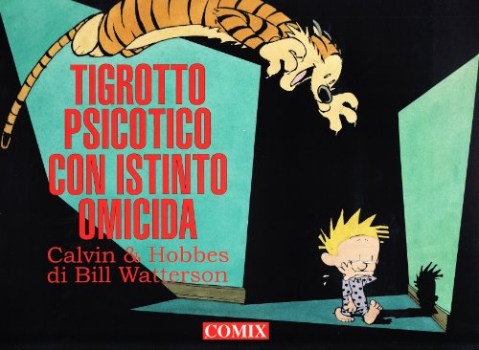 tigrotto psicotico con istinto omicida