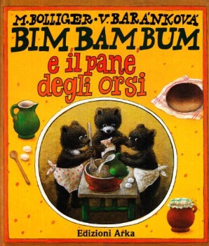 bim, bam.bum e il pane degli orsi