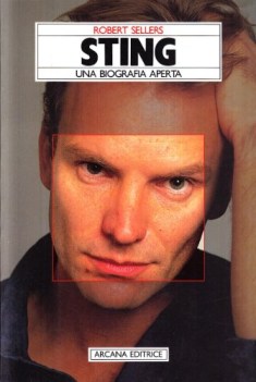 sting. una biografia aperta