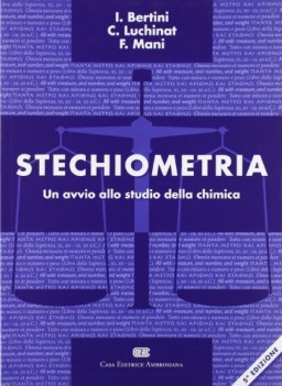 Stechiometria  (5ediz.) Un avvio allo studio della chimica