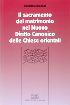 sacramento del matrimonio nel nuovo diritto canonico delle chiese orientali