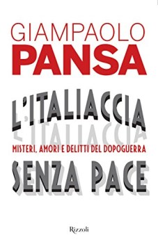 italiaccia senza pace