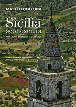 sicilia sconosciuta itinerari insoliti e curiosi