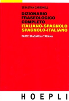 dizionario fraseologico spagn.-ital./ital.-spagn. parte spagn.-ital.