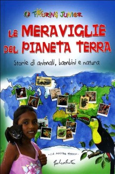 meraviglie del pianeta terra storie di animali bambini e natura