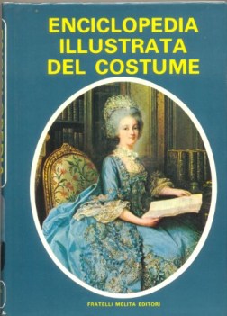 enciclopedia illustrata del costume