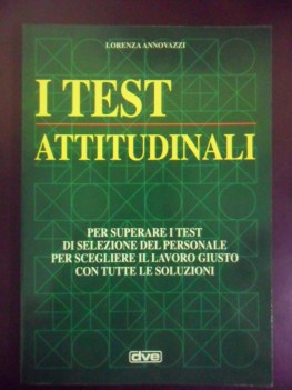 test attitudinali. per superare i test selezione del personale