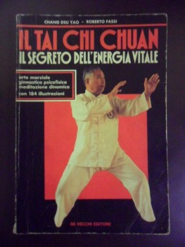 tai chi chuan il segreto dell\'energia vitale