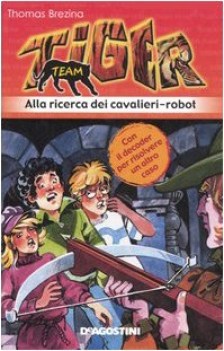 alla ricerca dei cavalieri-robot