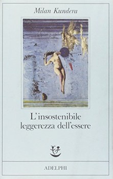 insostenibile leggerezza dell\'essere