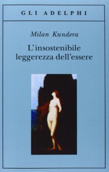 insostenibile leggerezza dell\'essere