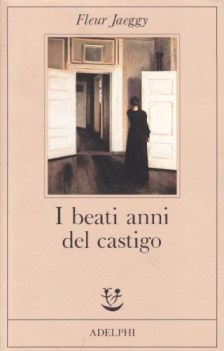 beati anni del castigo