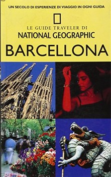 barcellona le guide traveller di national geographic