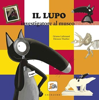 lupo investigatore al museo amico lupo ediz a colori