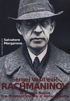 sergej vasilevic rachmaninov la scuola russa tra romanticismo e inno