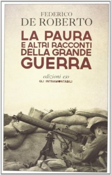 paura e altri racconti della grande guerra