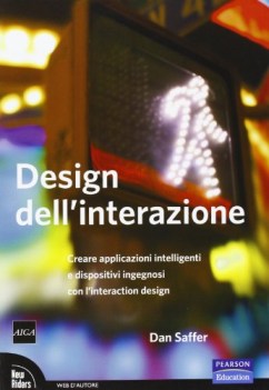 Design dell\'interazione Creare applicazioni intelligenti e dispositivi ingegnosi