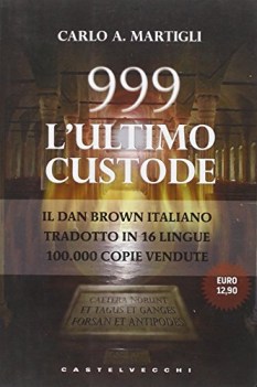 999 l\'ultimo custode