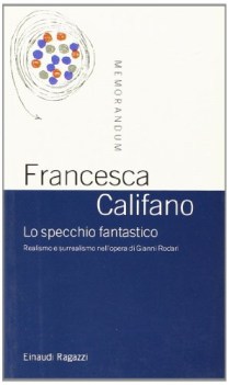 specchio fantastico realismo e surrealismo nellopera di gianni ro