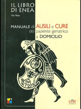 manuale di ausili e cure del paziente geriatrico a domicilio