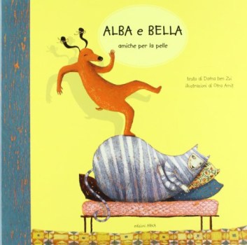 alba e bella amiche per la pelle