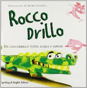 rocco drillo un coccodrillo tutto acqua e sapone