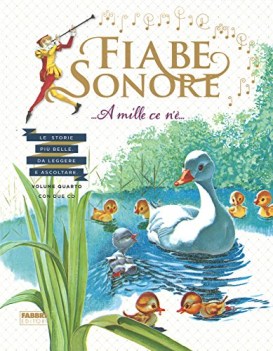 fiabe sonore a mille ce n le storie pi belle da leggere e ascoltare con 2 cd aud